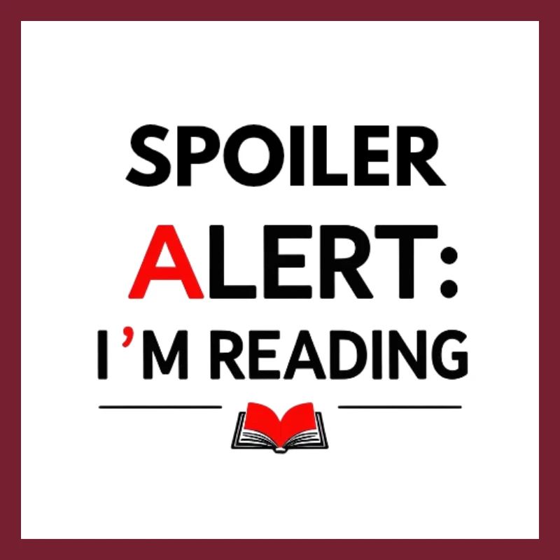 Alerte spoiler : je lis