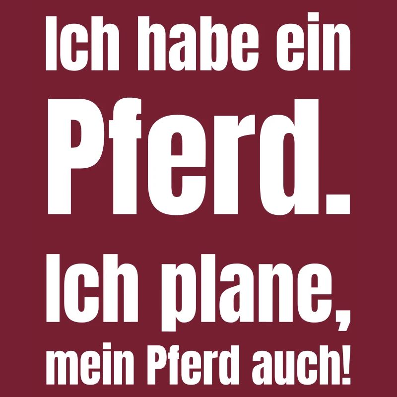 Ich habe ein Pferd – Pläne inklusive