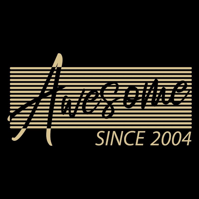 Awesome Since 2004