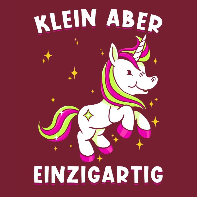 Einhorn Spruch Klein aber einzigartig