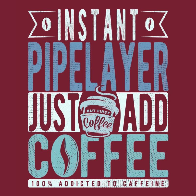 Pipelayer Coffee Saying