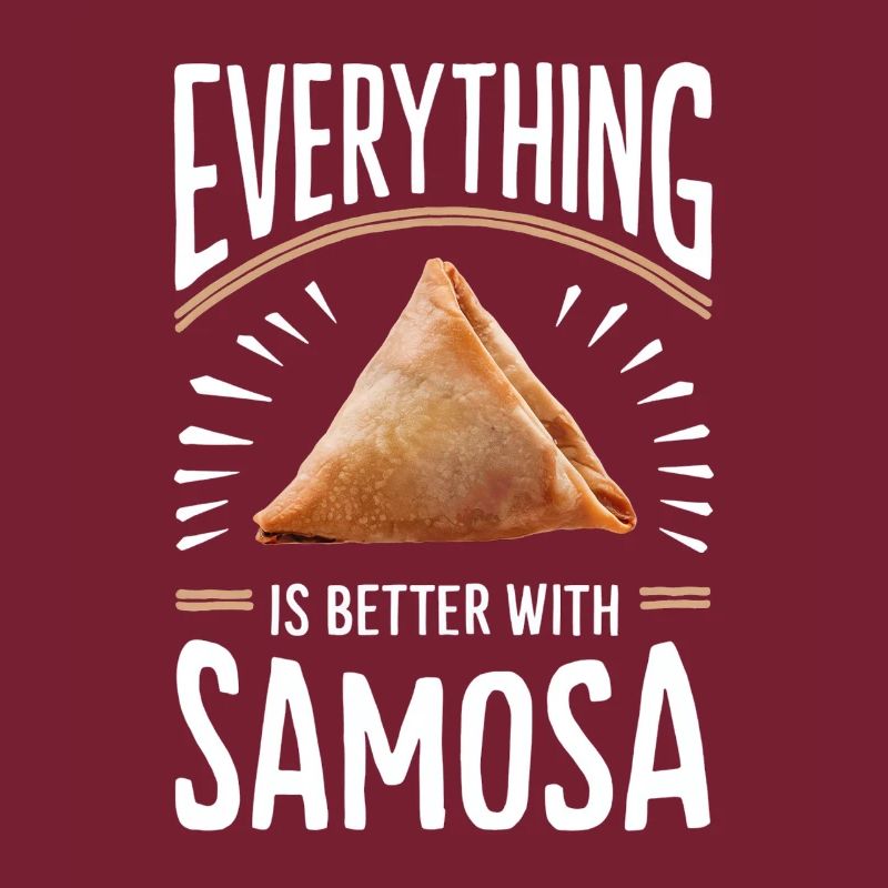 Alles Ist Besser Mit Samosa