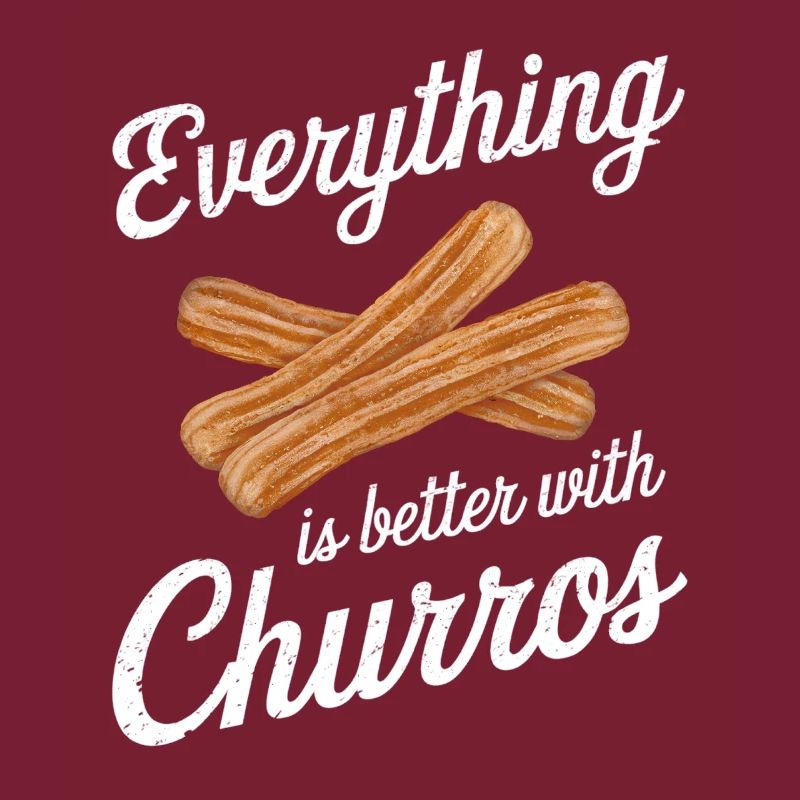 Alles Ist Besser Mit Churros