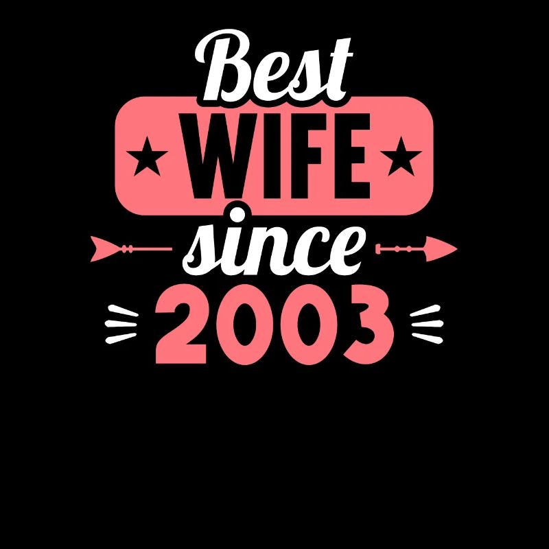 20. Hochzeitstag Beste Ehefrau seit 2003