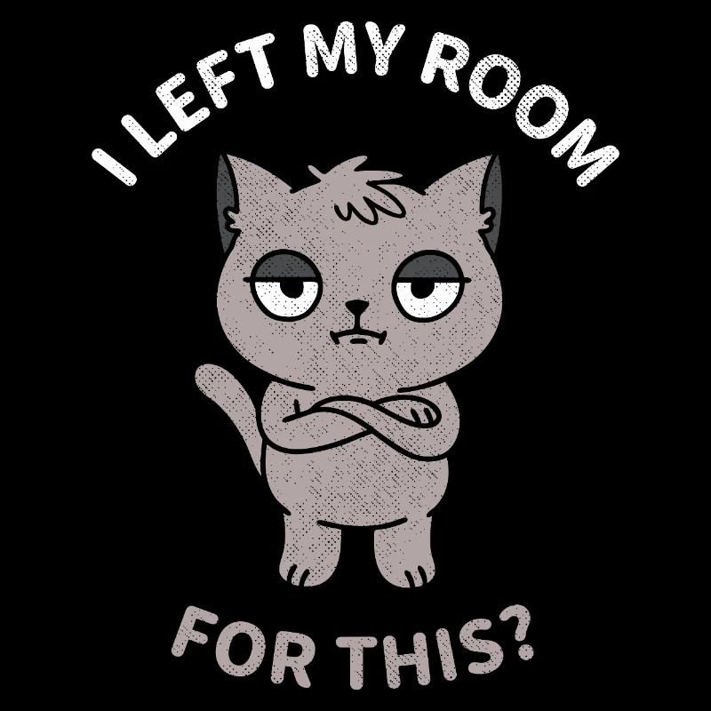 J’ai quitté ma chambre pour ça ?