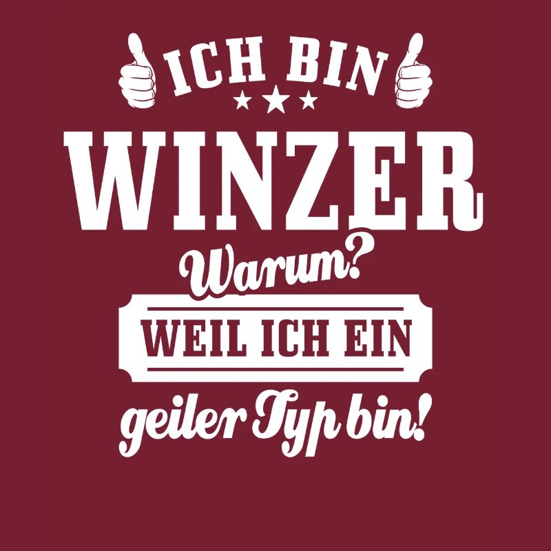 Ich bin Winzer weil ich ein geiler Typ bin