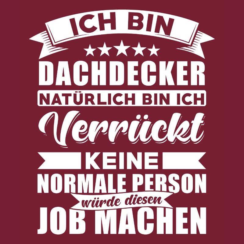 Dachdecker Sprüche Dachdecker