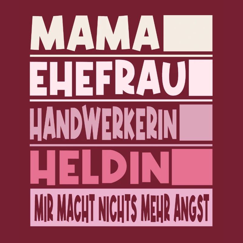 Handwerkerin Mama Ehefrau Heldin