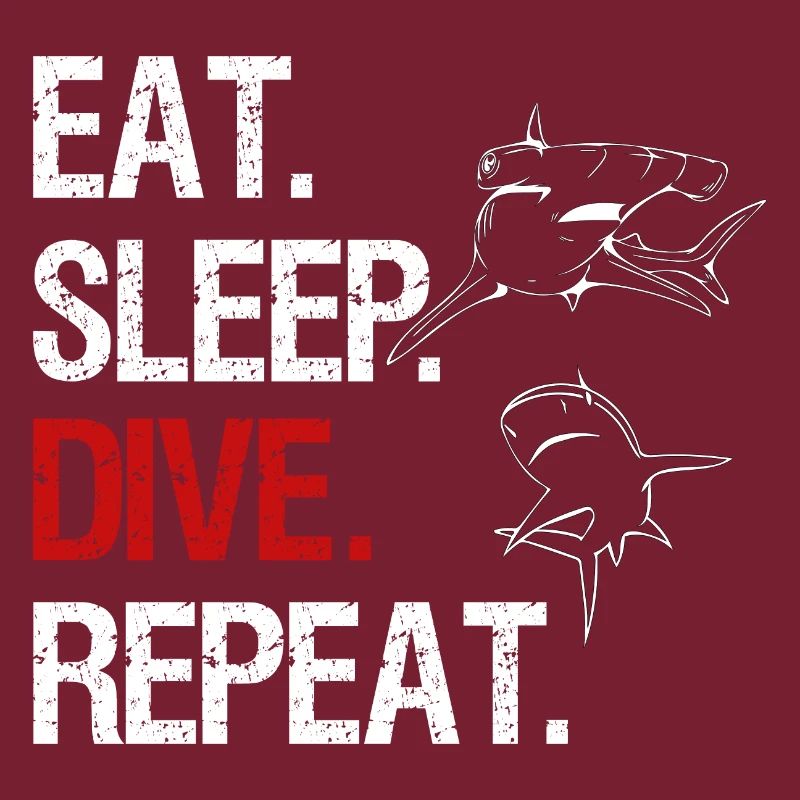Eat Sleep Dive Repeat - Hammerhai