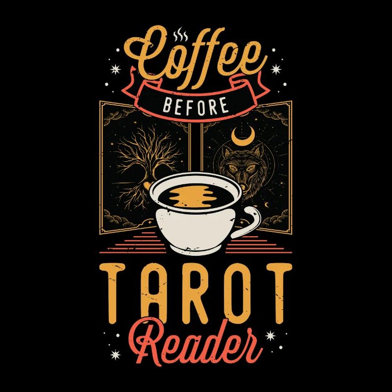 Tarot Reader Coffee Tarot Reading Coffee Lover