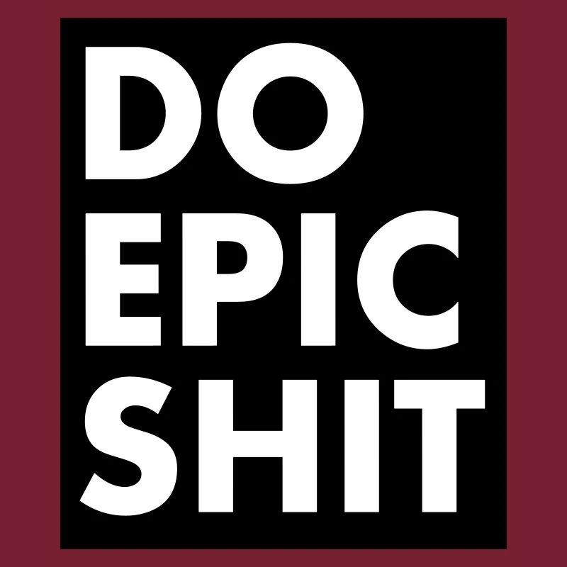 EO EPIC SHIT