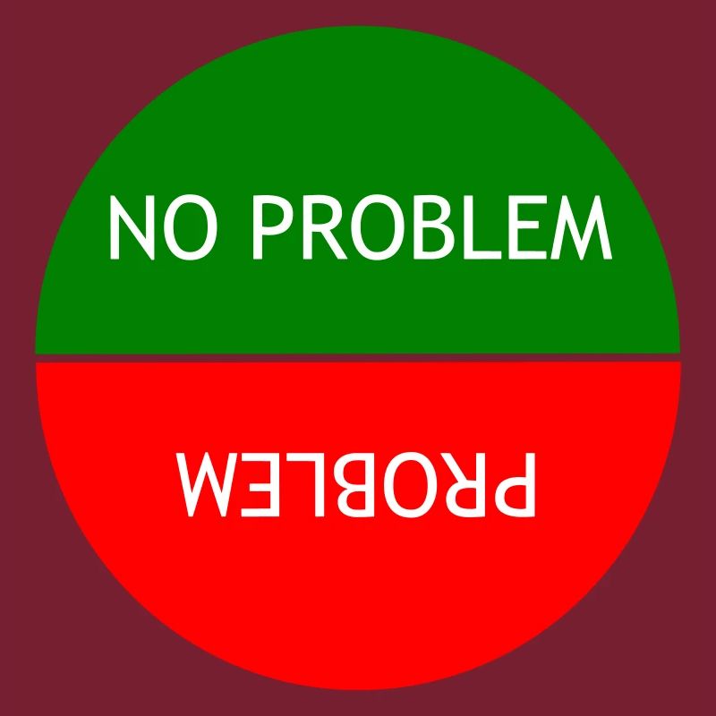 Kein Problem vs. Problem