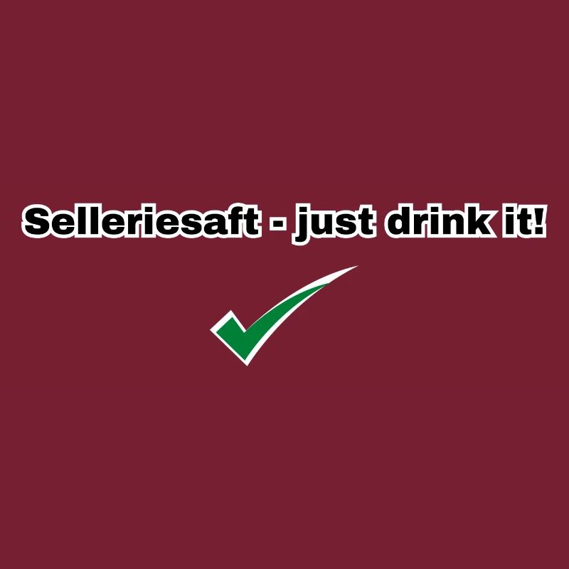 just drink it