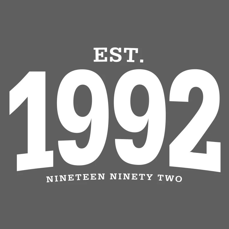 EST. 1992 Nineteen Ninety Two