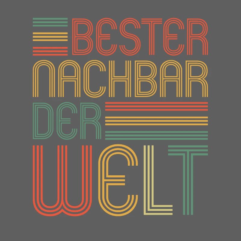 Bester Nachbar der Welt Nachbarn Nachbar