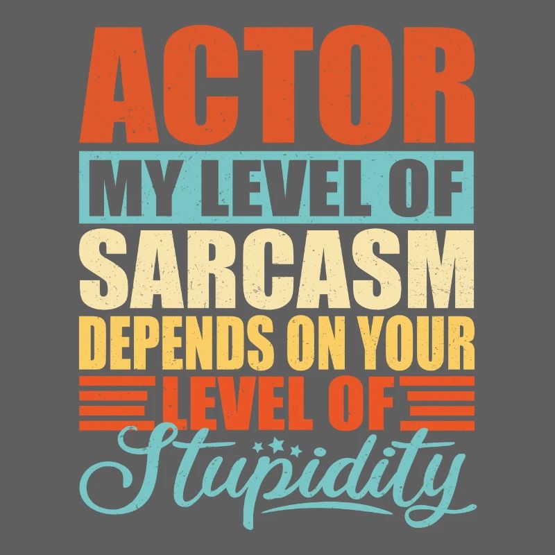 Actor sarcasm Funny actor