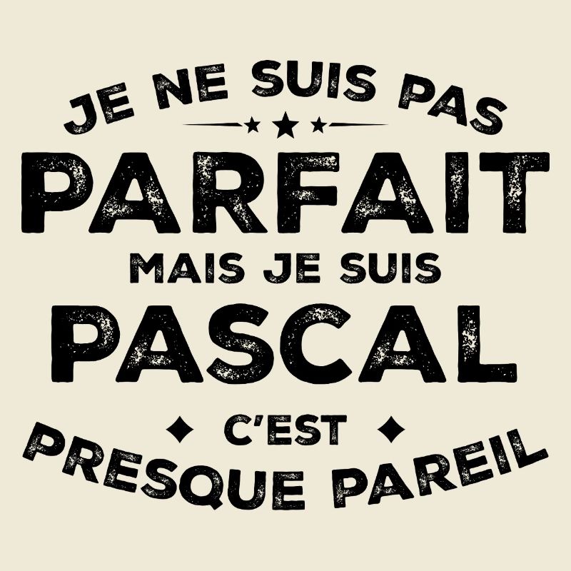 Pascal Ein Vorname, eine Haltung Pascal Humor