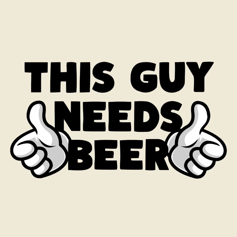 This Guy Needs Beer Bier
