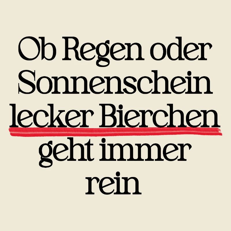 Ob Regen oder Sonne lecker Bierchen geht immer