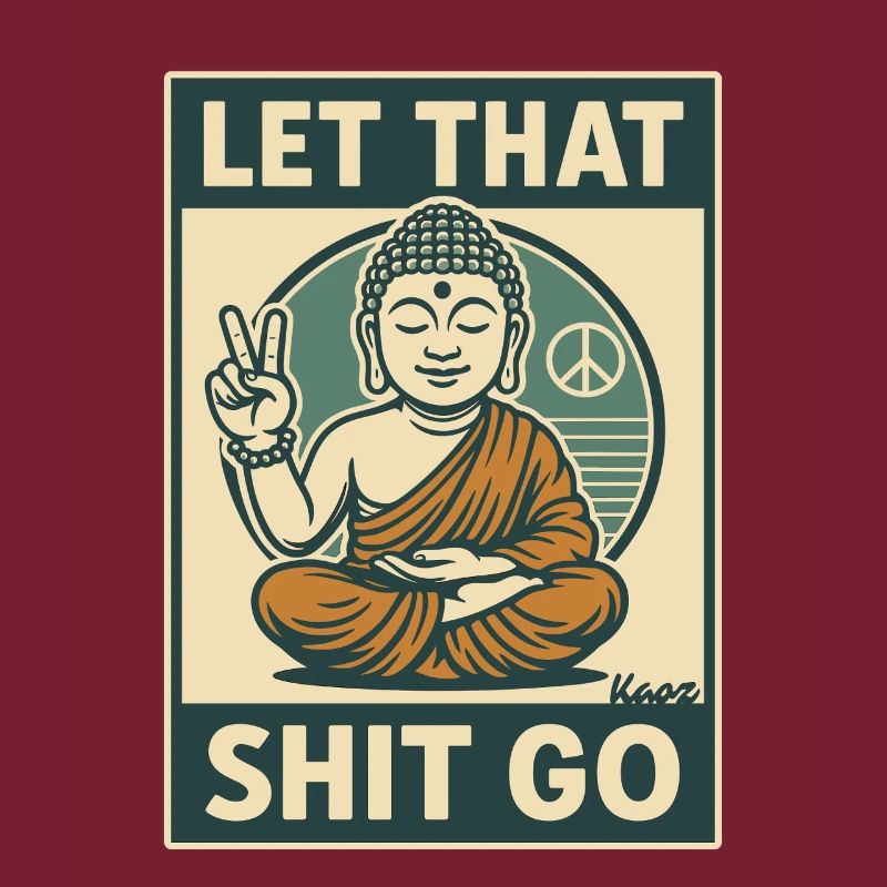 Meditierender Buddha mit frechem Spruch Design