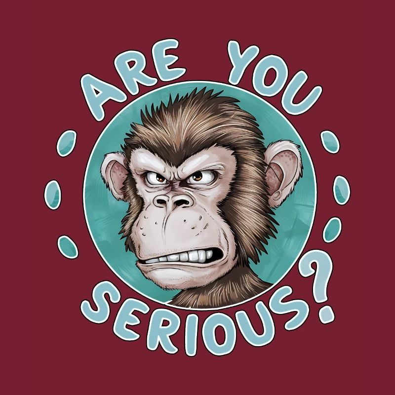 Are You Serious? Grumpy Funny Monkey