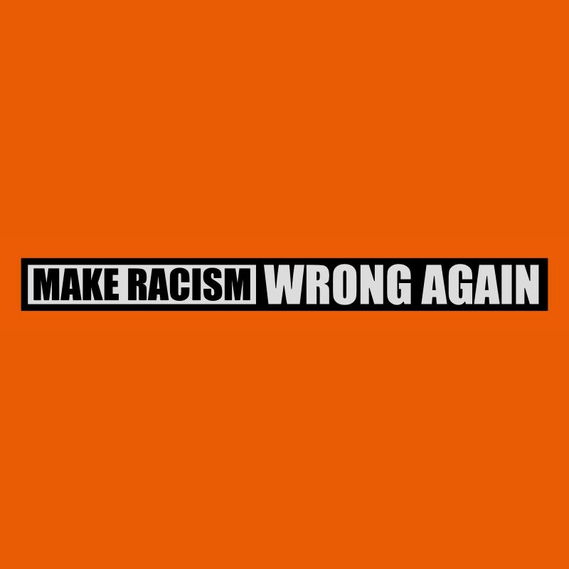 make racism wrong again