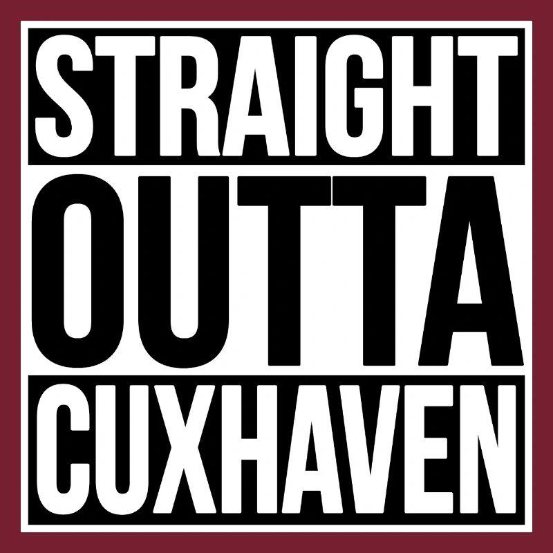 Straight Outta Cuxhaven