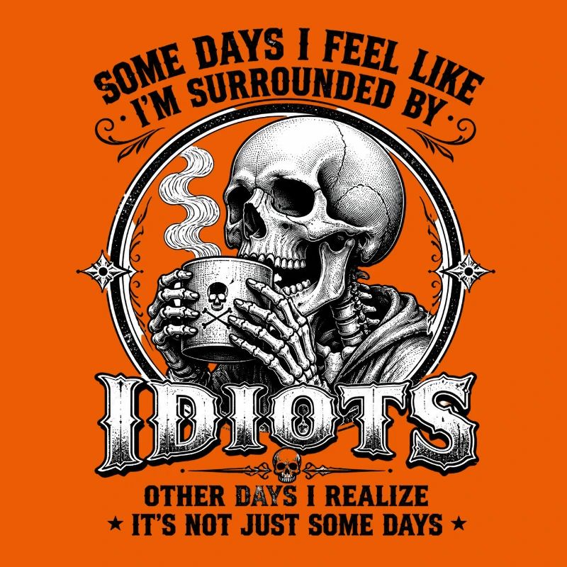 Skeleton Drinking Coffee Idiots