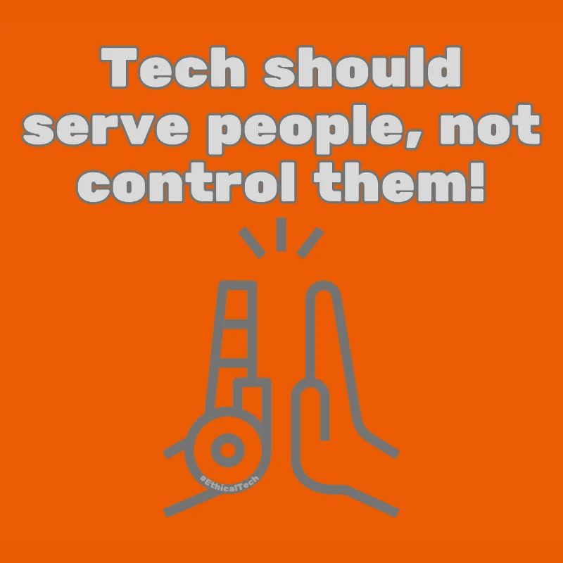 Tech should serve people - #EthicalTech Statement