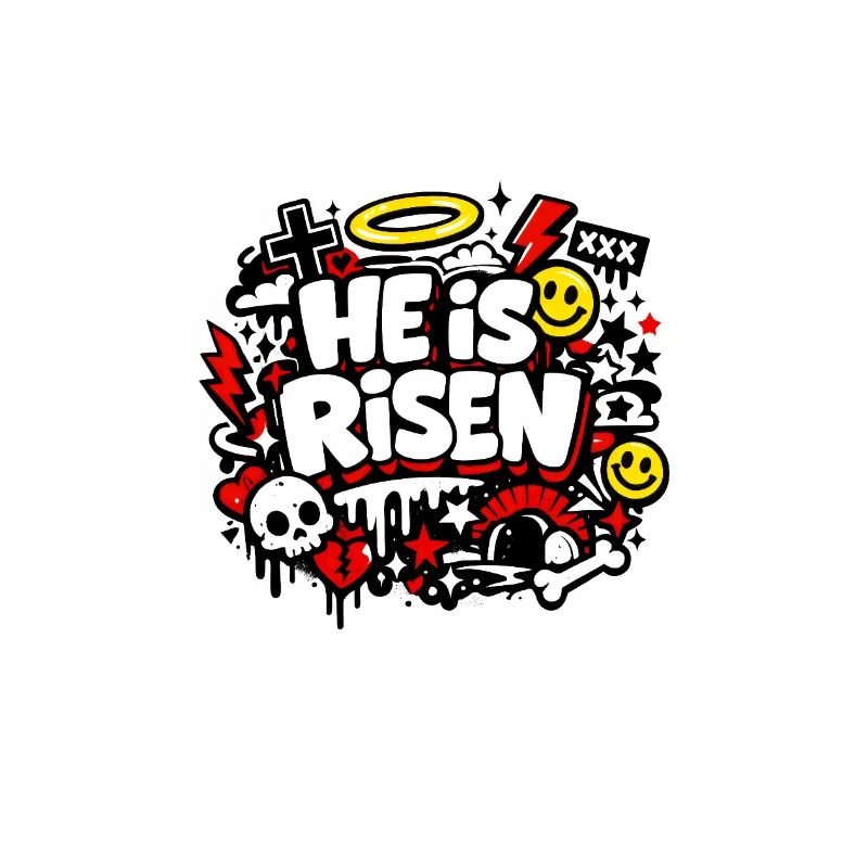 He is Risen Graffiti Easter