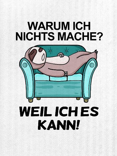 Lustiger Spruch - Nichts machen