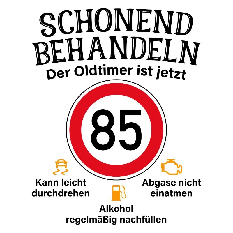 85. Geburtstag Schonend Behandeln Oldtimer Ist 85