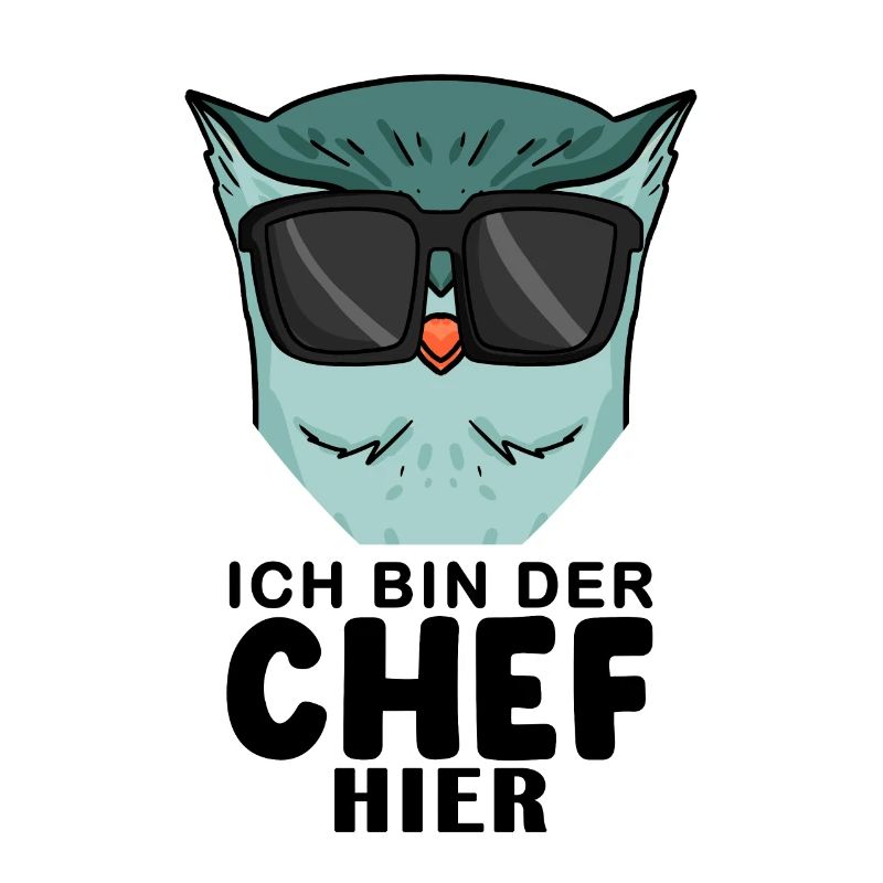 Chef Spruch mit Eule Motiv