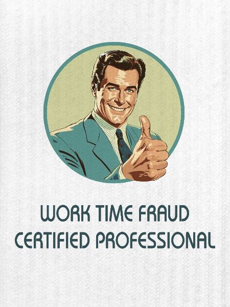 Work Time Fraud – Certified Professional 