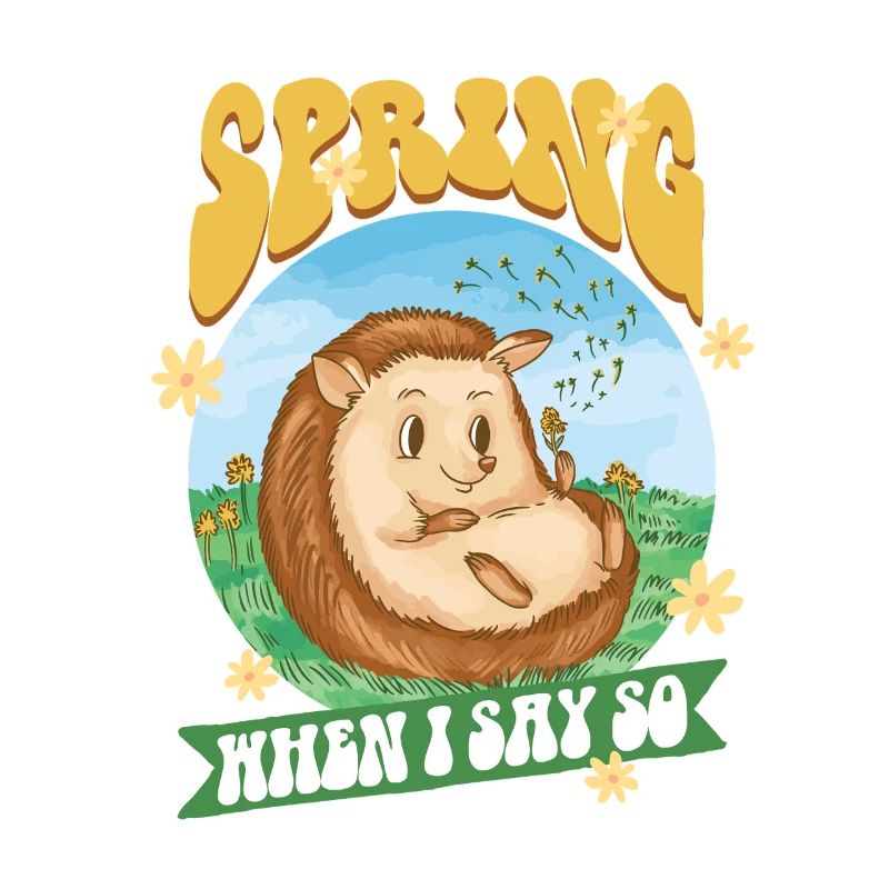 Igel Tag Hedgehog Day Spring When I Say So