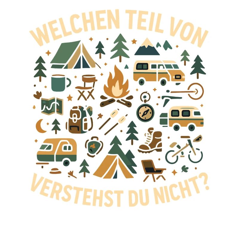 camping welchen teil verstehst, abenteuer spruch