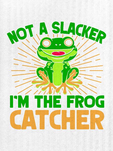 Frog Catcher Not A Slacker Frog
