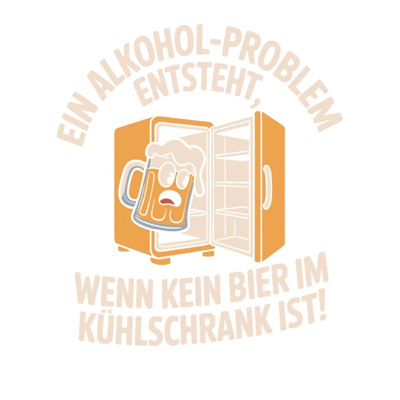 Bier Spruch Alkohol Problem Männerabend JGA Herren