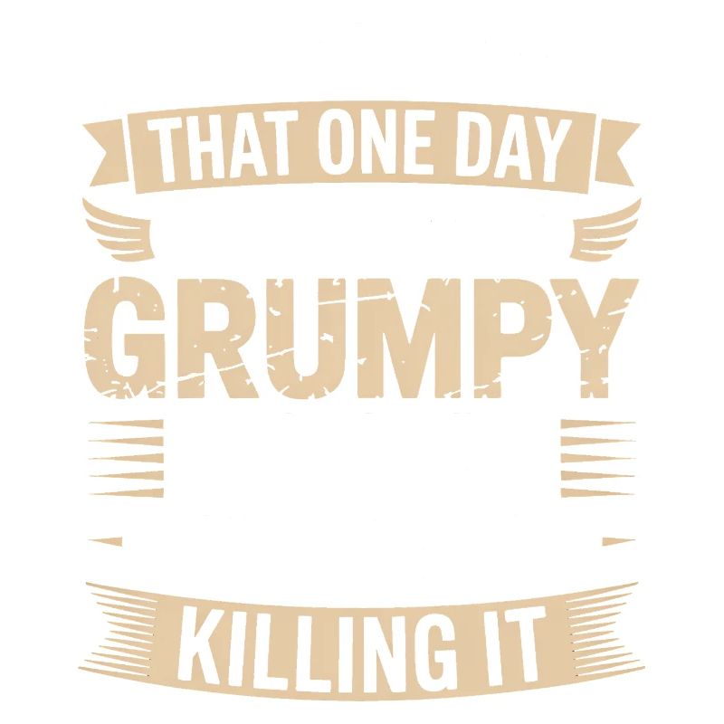 Grumpy Old Man Killing It