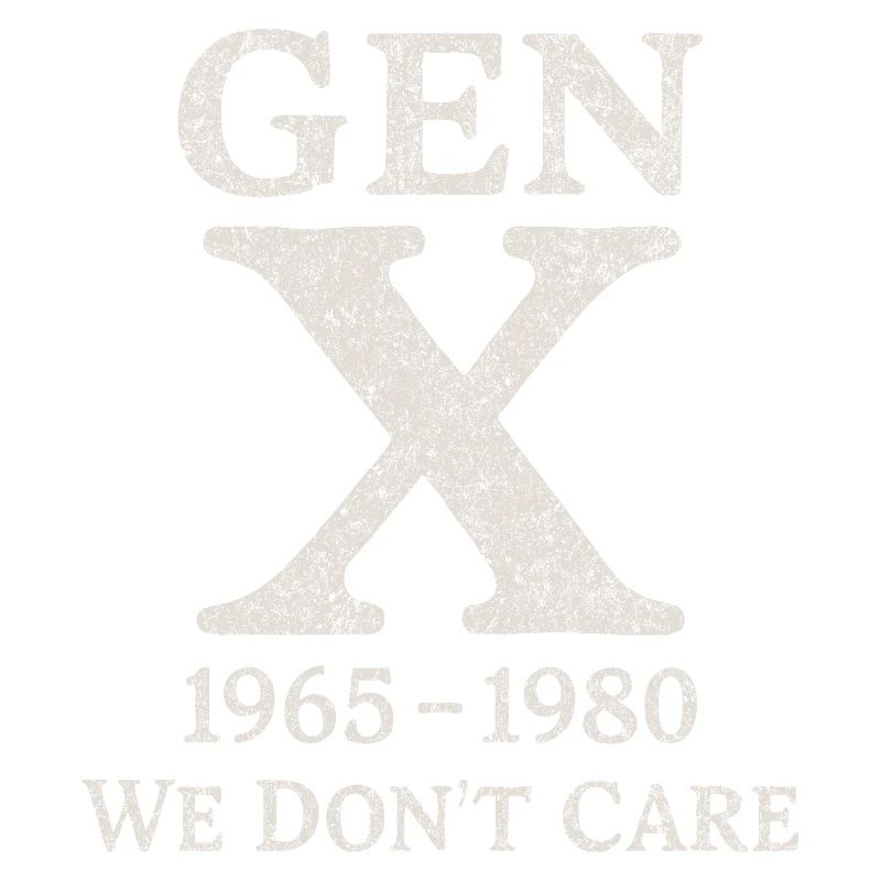 Génération X - On s’en fiche