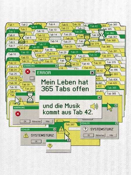Leben, 365 Tabs Offen