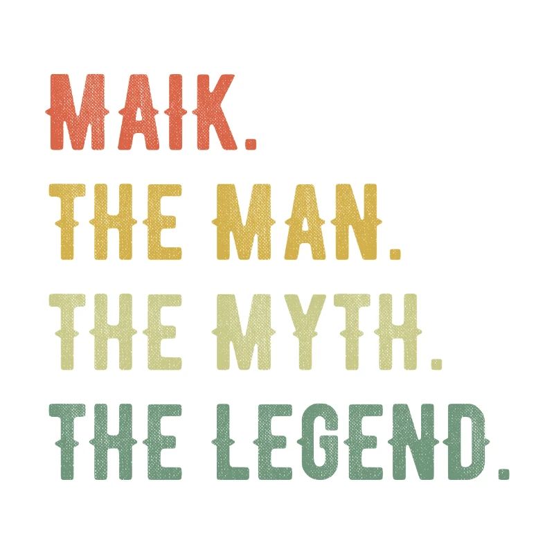 Michael Maik First name Short form Man Myth Legend