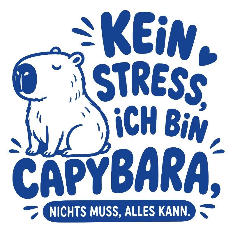 Kein Stress ich bin Capybara