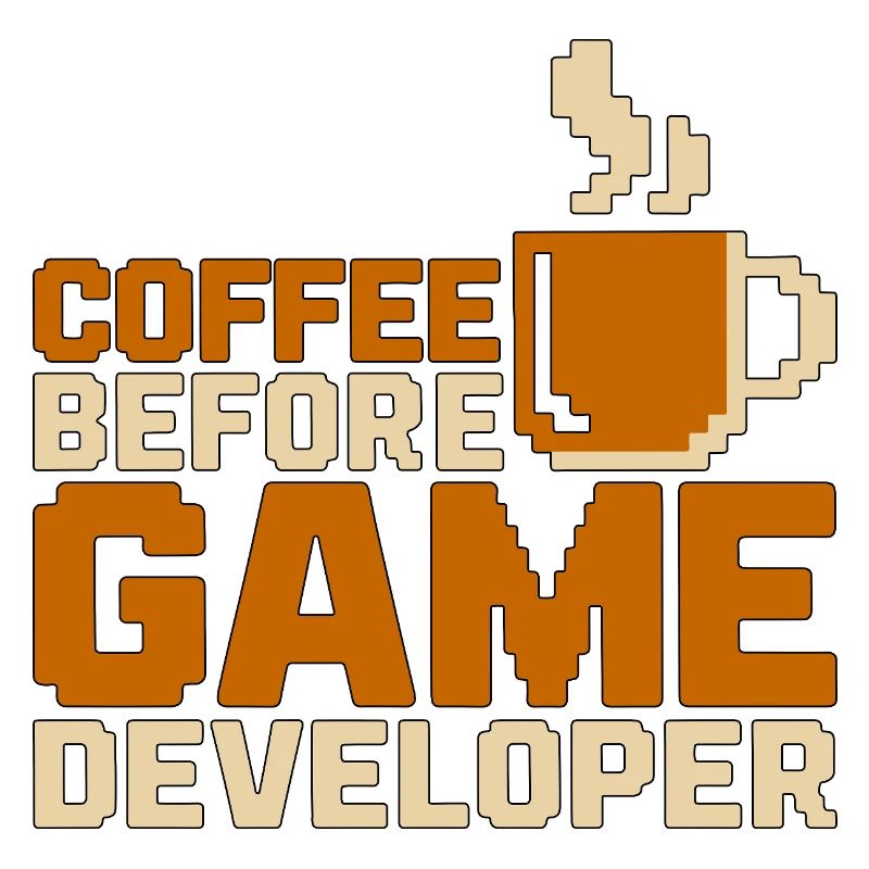 Game Developer Coffee Game Programmer Coffee Lover