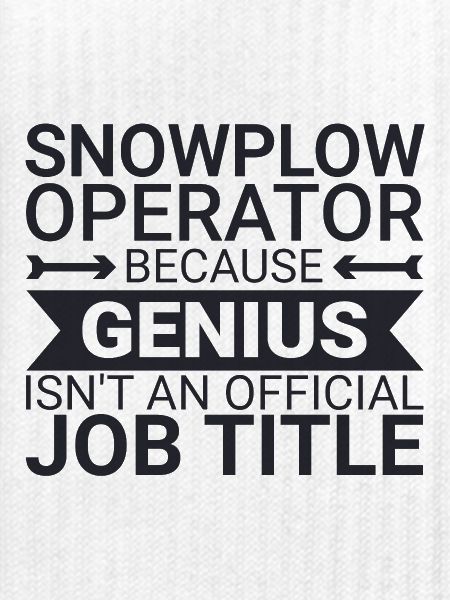 Snowplow Operator Genius Schneepflugfahrer