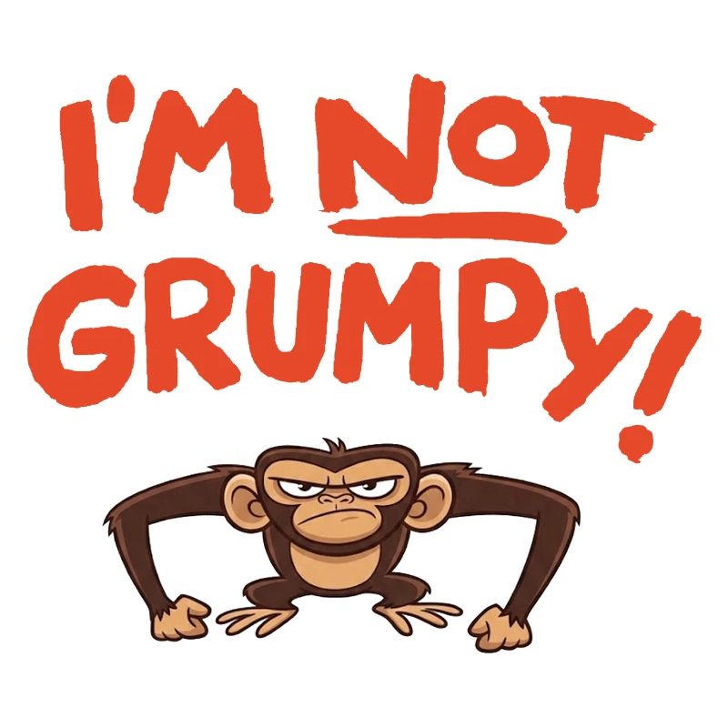 I´m not grumpy