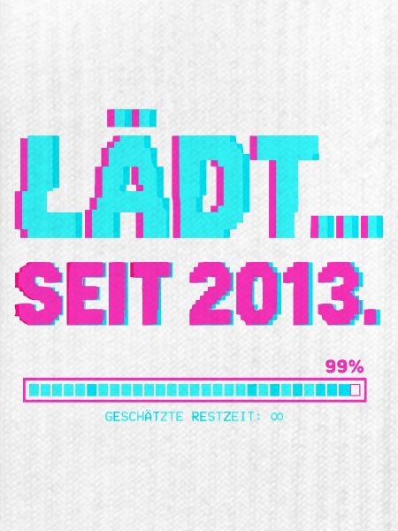 Lädt Seit 2013 Gamer Spruch