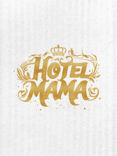 Hotel Mama!