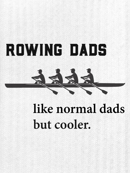 Rudern Sprüche: Rowing Dads 