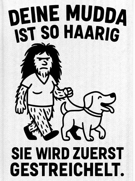 deine mutter haarig witz